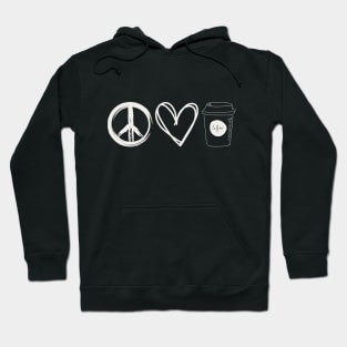 Peace Love and Coffee Hoodie